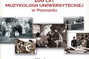 Otwarcie wystawy 100 lat muzykologii uniwersyteckiej w Poznaniu