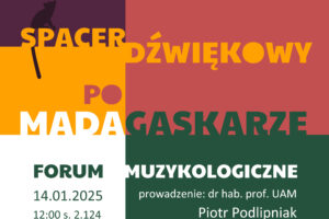 Forum muzykologiczne pt. Spacer dźwiękowy po Madagaskarze