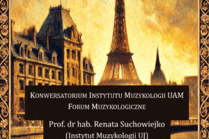 Forum muzykologiczne pt. Paryskie interludium: dwie dekady polskiej muzycznej obecności nad Sekwaną 1919–1939